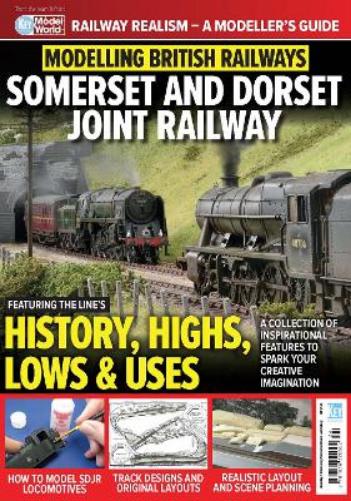 Modelling British Railways: Somerset & Dorset Joint Railway
