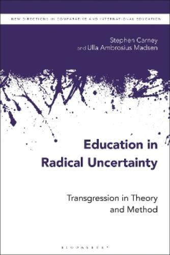 Education in Radical Uncertainty