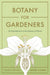 Botany for Gardeners, Fourth Edition