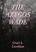The Azygos Wade