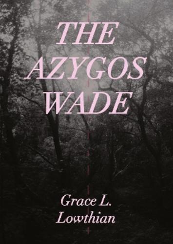 The Azygos Wade