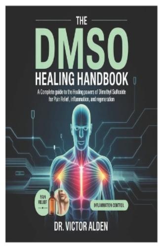 The DMSO Healing Handbook
