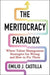 The Meritocracy Paradox