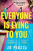 Everyone is Lying to You