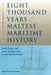Eight Thousand Years of Maltese Maritime History