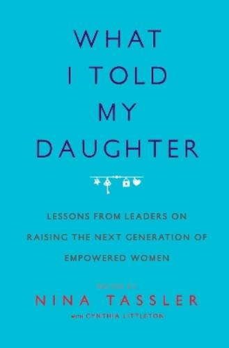 What I Told My Daughter