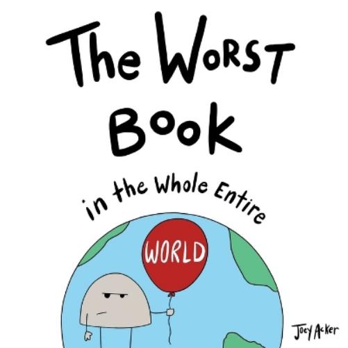 The Worst Book in the Whole Entire World