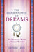 The Hidden Power of Dreams