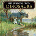 Life Lessons from Dinosaurs