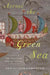 Across the Green Sea