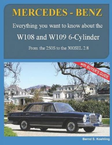 MERCEDES-BENZ, The 1960s, W108 and W109 6-Cylinder