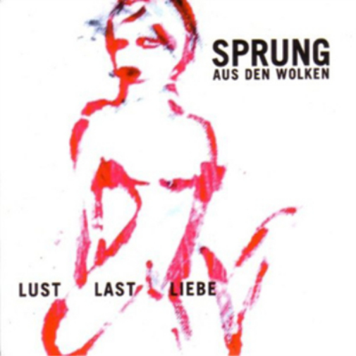 Lust Last Liebe