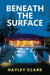Beneath the Surface