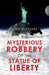 The Mysterious Robbery of the Statue of Liberty  Pen name: