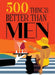 500 Things Better Than Men
