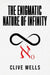 The Enigmatic Nature of Infinity