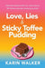 Love Lies & Sticky Toffee Pudding