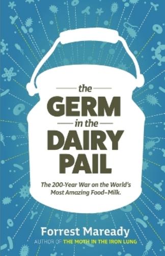 The Germ In The Dairy Pail