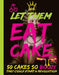 Let Them Eat Cake Recipe Book