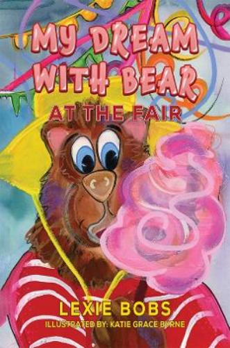 My Dream with Bear: At the Fair
