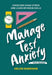 Manage Test Anxiety While You Study: Overcome Exam Stress and Learn Revision Skills (Student Wellbeing Series