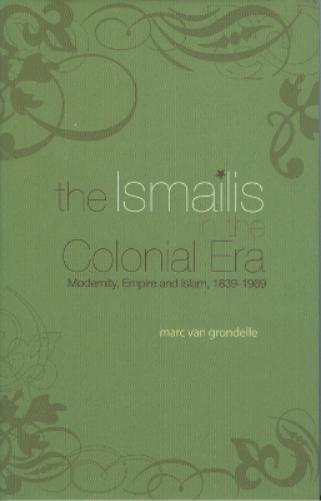 The Ismailis in the Colonial Era