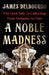 A Noble Madness
