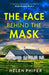 The Face Behind the Mask