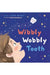 Wibbly Wobbly Tooth