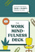 The Work Mindfulness Deck