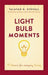 Light Bulb Moments
