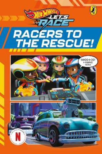 Hot Wheels: Let’s Race: Racers to the Rescue!: Graphic Novel