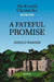 A FATEFUL PROMISE