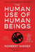 The Human Use of Human Beings