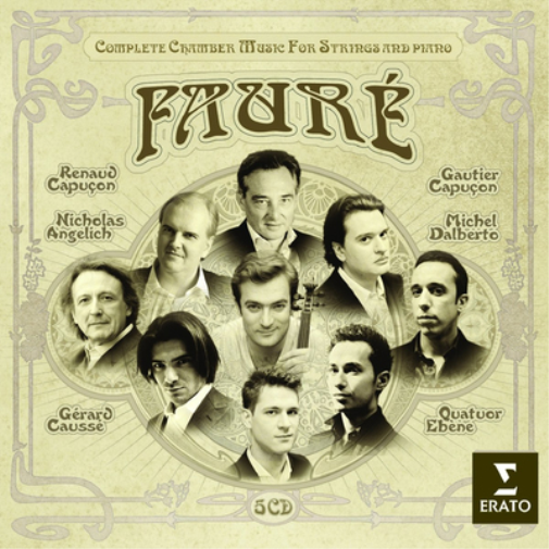 Faure: Complete Chamber Music for Strings and Piano