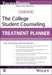 The College Student Counseling Treatment Planner