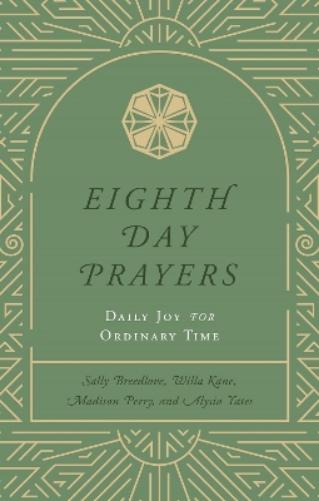 Eighth Day Prayers (Volume 3)