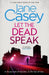 Let the Dead Speak