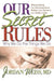 Our Secret Rules