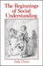 The Beginnings of Social Understanding