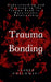 Trauma Bonding