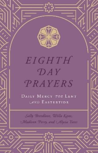 Eighth Day Prayers (Volume 2)