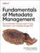 Fundamentals of Metadata Management