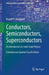 Conductors, Semiconductors, Superconductors