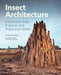 Insect Architecture