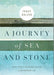 A Journey of Sea and Stone