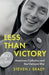 Less Than Victory