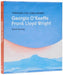 Through the Long Desert: Georgia O'Keeffe and Frank Lloyd Wright
