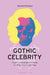 Gothic Celebrity