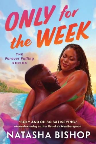 Only For The Week (The Forever Falling Series
